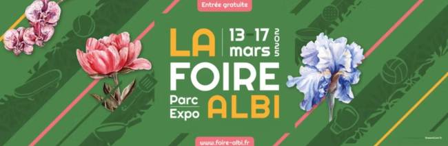 Invitation à la Foire d'Albi au Parc des Exposition du 13 au 17 mars 2025